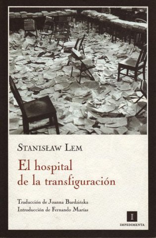 Hospital of the Transfiguration Spanish Impedimenta 2008